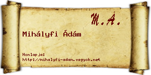 Mihályfi Ádám névjegykártya